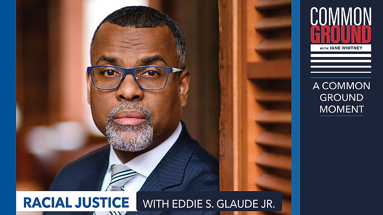 Racial Justice with Eddie C. Glaude Jr.